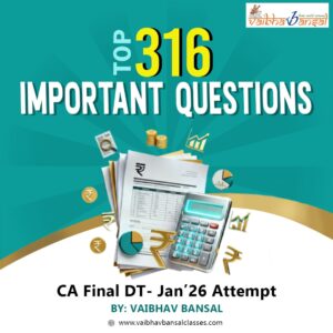 CA Final Direct Tax 316 Important Questions Jan 26