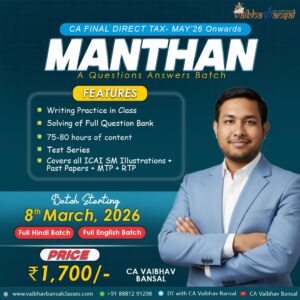 CA Final Direct Tax Manthan Question Answer Batch May 26 onwards