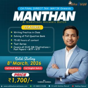 CA Final Direct Tax Manthan Question Answer Batch May 26 onwards