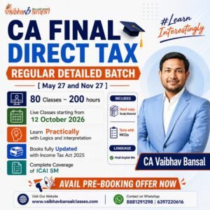 CA final Direct Tax Regular Match May 2027 and Nov 2027
